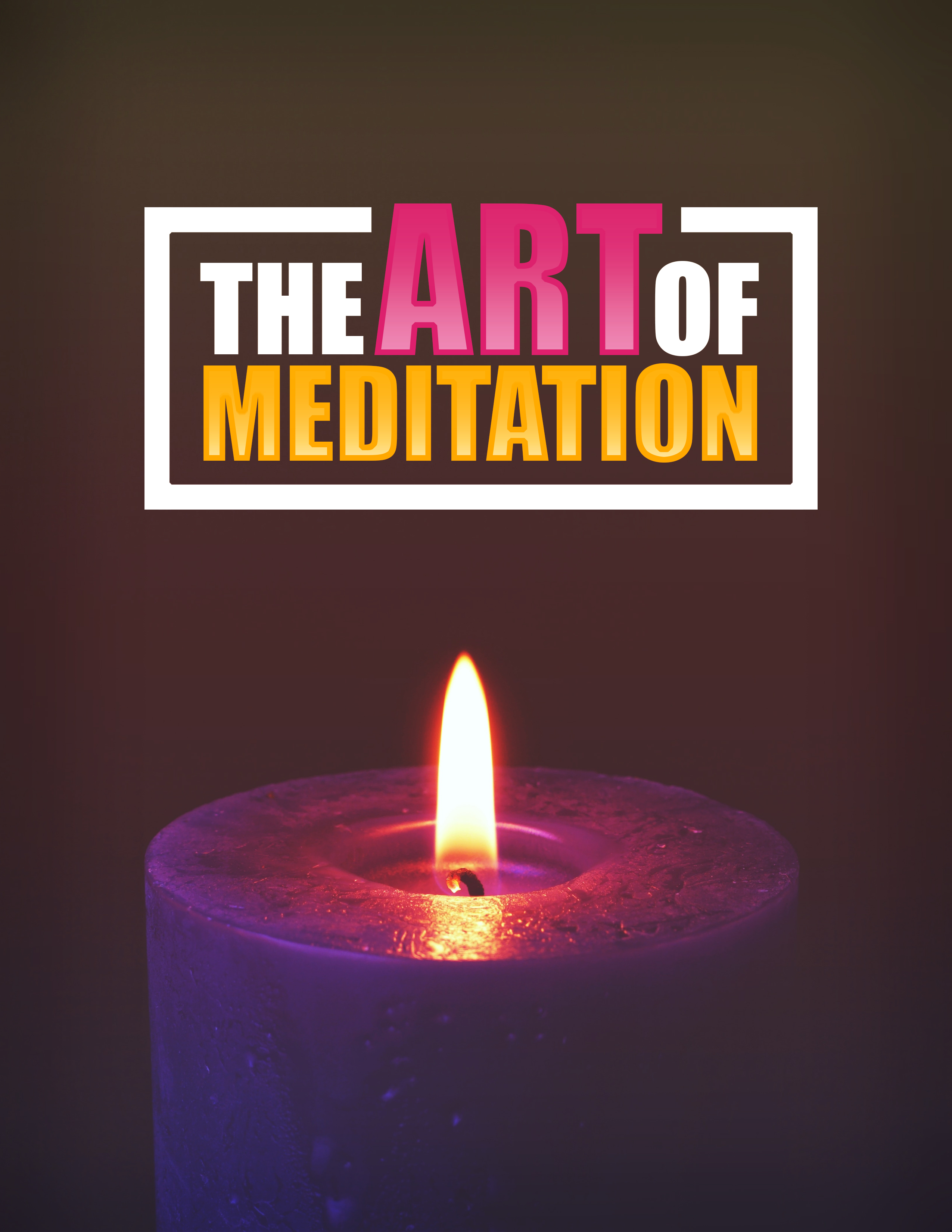 The Art Of Meditation